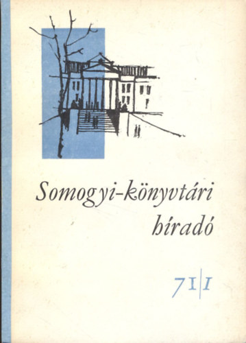 Pter Lszl  (szerk.) - Somogyi-knyvtri hrad 1971/1-4. (Teljes vfolyam)