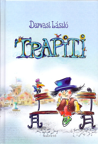 Darvasi Lszl - Trapiti