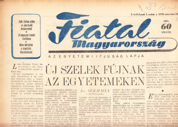 Fiatal Magyarorsz�g - Az egyetemi ifj�s�g lapja I. �vfolyam 1.sz�m (1948. m�rcius 15.)