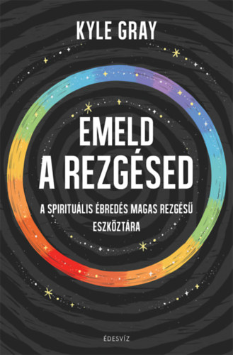 Kyle Gray - Emeld a rezgsed