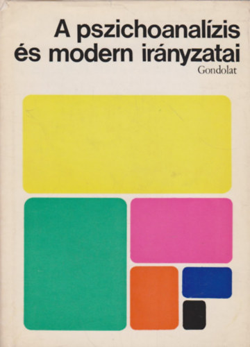 Dr. Buda Bla  (szerk.) - A pszichoanalzis s modern irnyzatai