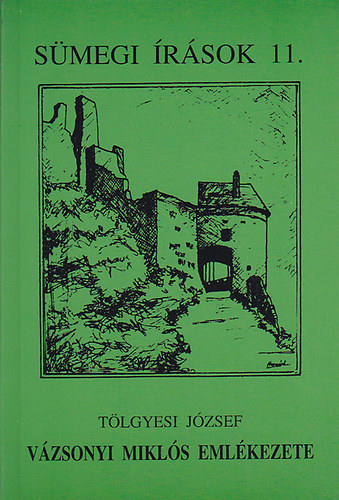 T�lgyesi J�zsef - V�zsonyi Mikl�s eml�kezete