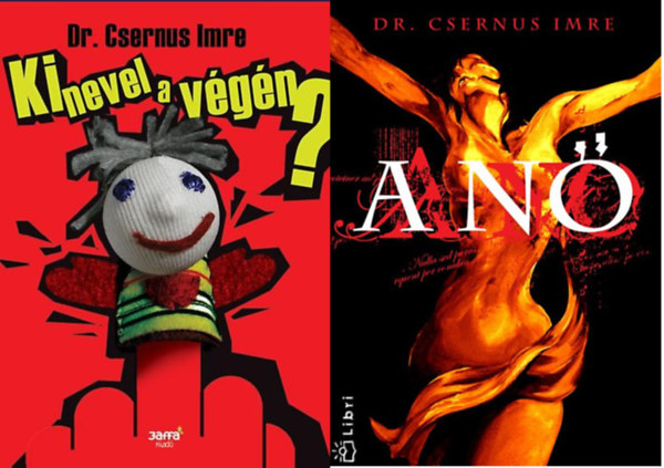 Dr. Csernus Imre - Ki nevel a vgn? + A n
