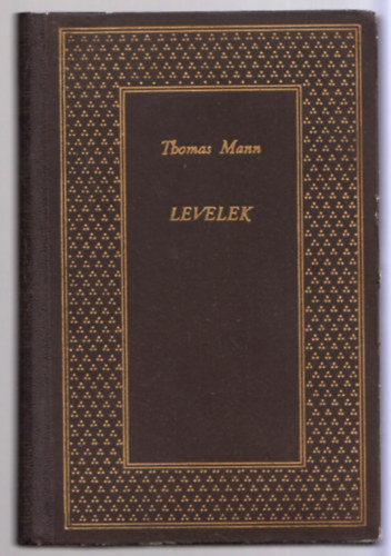 Thomas Mann - Levelek 1889-1933
