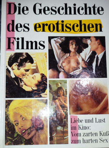Berndt Schulz - Berndt Schulz (szerk.) - Die Gesichte des erotischen Films