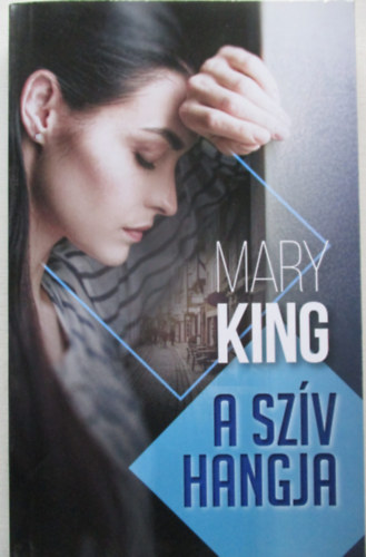 Mary King - A szv hangja