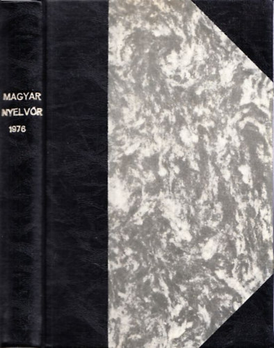 Lrincze Lajos  (szerk.) - Magyar Nyelvr (1976. teljes vfolyam)