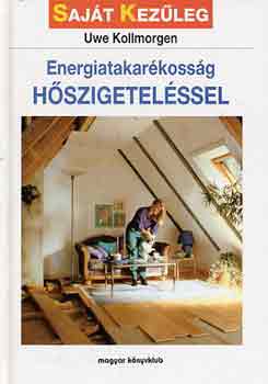 Uwe Kollmorgen - Energiatakarkossg Hszigetelssel