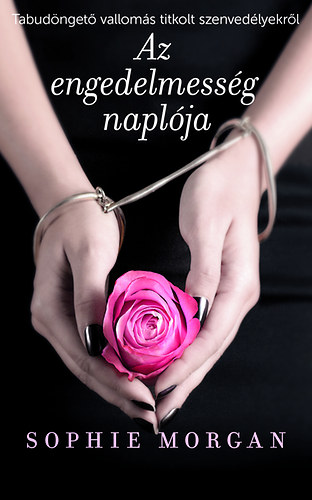 Sophie Morgan - Az engedelmess�g napl�ja