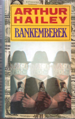 Arthur Hailey - Bankemberek