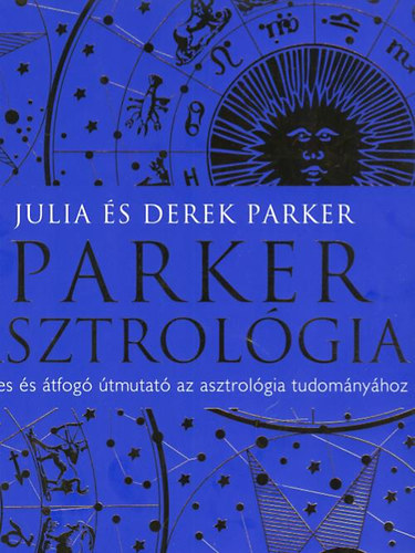 Derek Parker Julia Parker - Parker Asztrol�gia