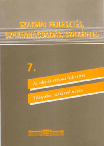 Mezei Gyula Bernth Jzsef - Szakmai fejleszts, szaktancsads, szakrts 7.