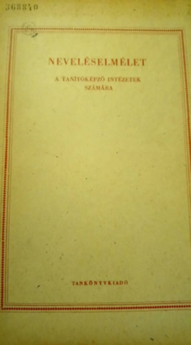  (ism. szerz�) - Nevel�selm�let a tan�t�k�pz� int�zetek sz�m�ra