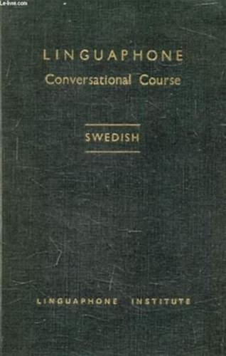 by Dr. Elias Wss�n  (author) - LINGUAPHONE CONVERSATIONAL COURSE - (English-Swedish)