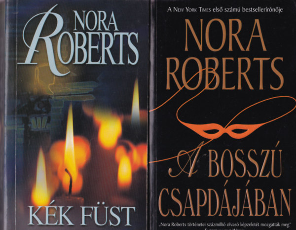 Nora Roberts - 2 db Nora Roberts: A bosszú csapdájában, Kék füst
