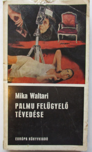 Mika Waltari - Palmu felgyel tvedse