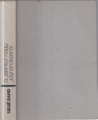 René David - A jelenkor nagy jogrendszerei (összehansonlító jog)