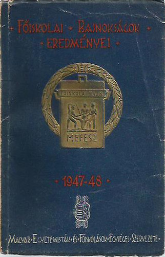 Fiskolai bajnoksgok eredmnyei 1947-48
