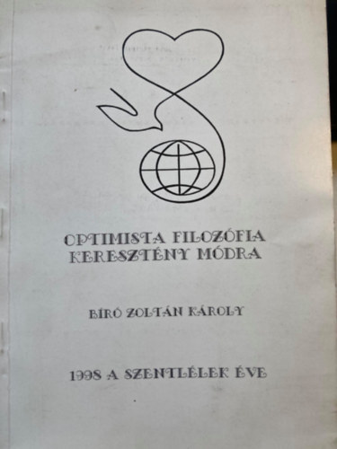 Br Zoltn Kroly - Optimista filozfia keresztny mdra