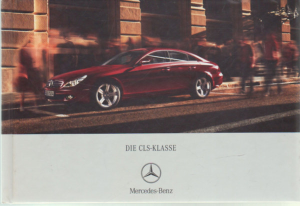 Die CLS-Klasse (Mercedes-Benz)