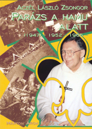 Acz�l L�szl� Zsongor - Par�zs a hamu alatt (1947) - 1952 - 1965...