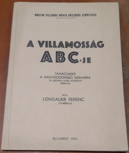 Longauer Ferenc - A villamossg ABC-je