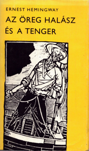 Ernest Hemingway - Az �reg hal�sz �s a tenger