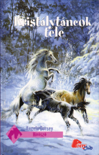 Angela Dorsey - Kristlytncok tele ( Pony club )