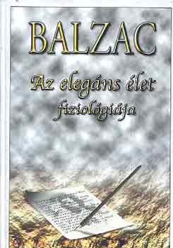 Balzac - Az elegns let fiziologija