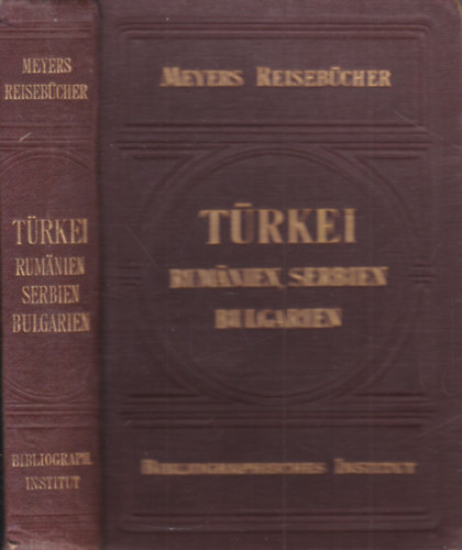 T�rkei, Rumanien, Serbien, Bulgarien (Meyers Reiseb�cher)