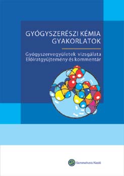 dr. dr. Jzan, dr. Mazk  Novk (szerk.) - Gygyszerszi kmia gyakorlatok (Eliratgyjtemny s kommentr)