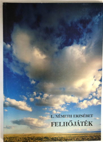 L. Németh Erzsébet - Felhőjáték