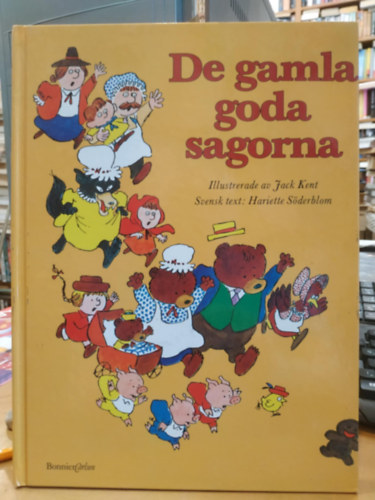 Jack Kent  Hariette Sderblom (illus.) - De gamla goda sagorna