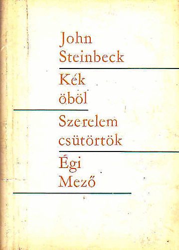 John Steinbeck - K�k �b�l-Szerelem cs�t�rt�k-�gi mez�