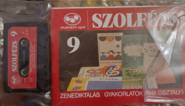 Szolfsz 9 - Zenediktls gyakorlatok (6/B osztly - Muzsikljunk Egytt)