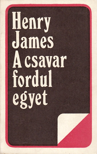 Henry James - A csavar fordul egyet