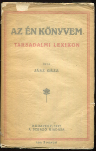 J�sz G�za - Az �n k�nyvem - T�rsadalmi lexikon