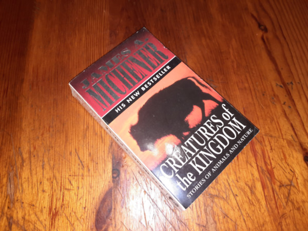 A. James Michener - creatures of the Kingdom