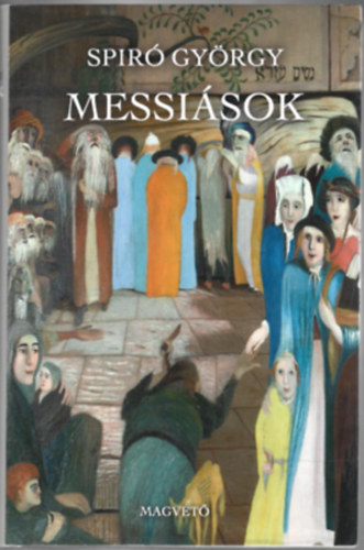 Spir Gyrgy - Messisok