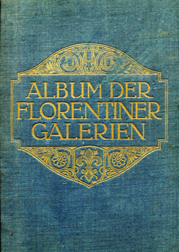 Corado Ricci - Album der Florentiner Galerien