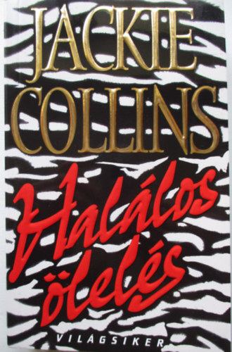 Jackie Collins - Hal�los �lel�s