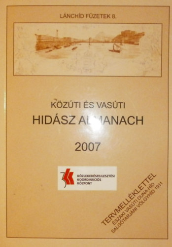 Hajs Bence - Almanach 2007  Lnchd fzetek 8. - Kzti s vasti hidsz almanach 2007