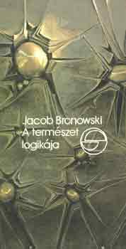 Jacob Bronowski - A természet logikája (mérleg)