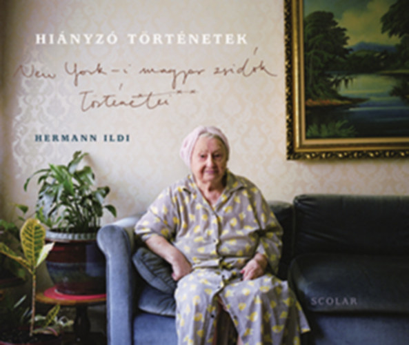 Hermann Ildikó - Hiányzó történetek