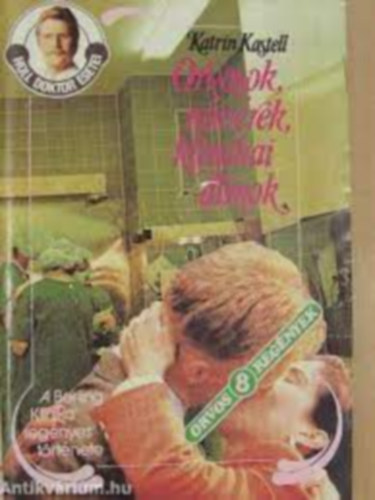 Katrin Kastell - Orvosok, nvrek, klinikai lmok
