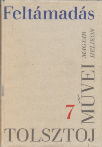 Lev Tolsztoj - Lev Tolsztoj mvei 7.: Feltmads