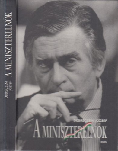 Debreczeni József - A miniszterelnök- Antall József és a rendszerváltozás (a szerző által dedikált)