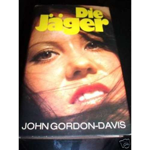 John Gordon-Davis - Die Jäger
