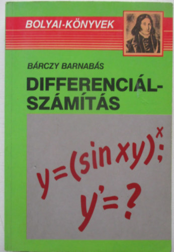 Bárczy Barnabás - Differenciálszámítás (Bolyai-könyvek)