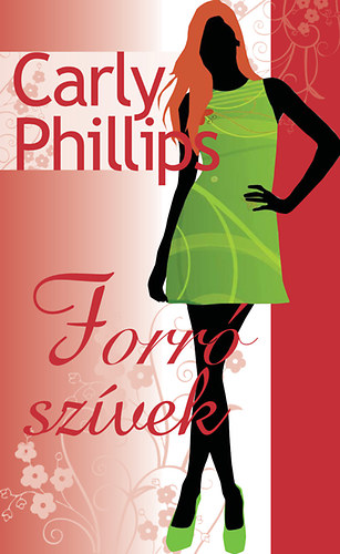 Carly Phillips - Forr szvek